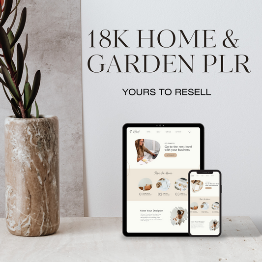 18K HOME & GARDEN PLR